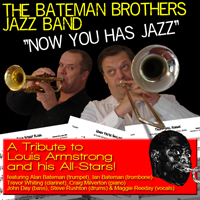 Bateman Brothers Jazz Band - Now You Has Jazz
